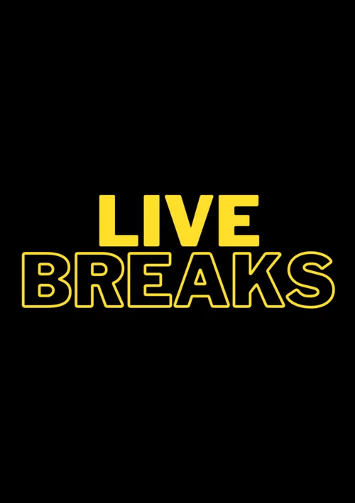 Live Breaks